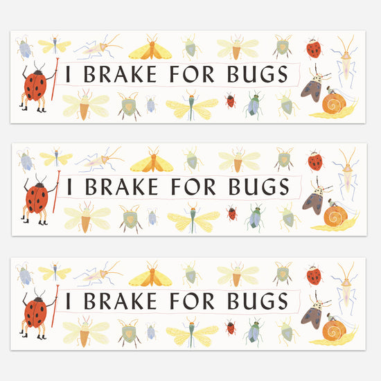 I Brake for Bugs Bumper Sticker